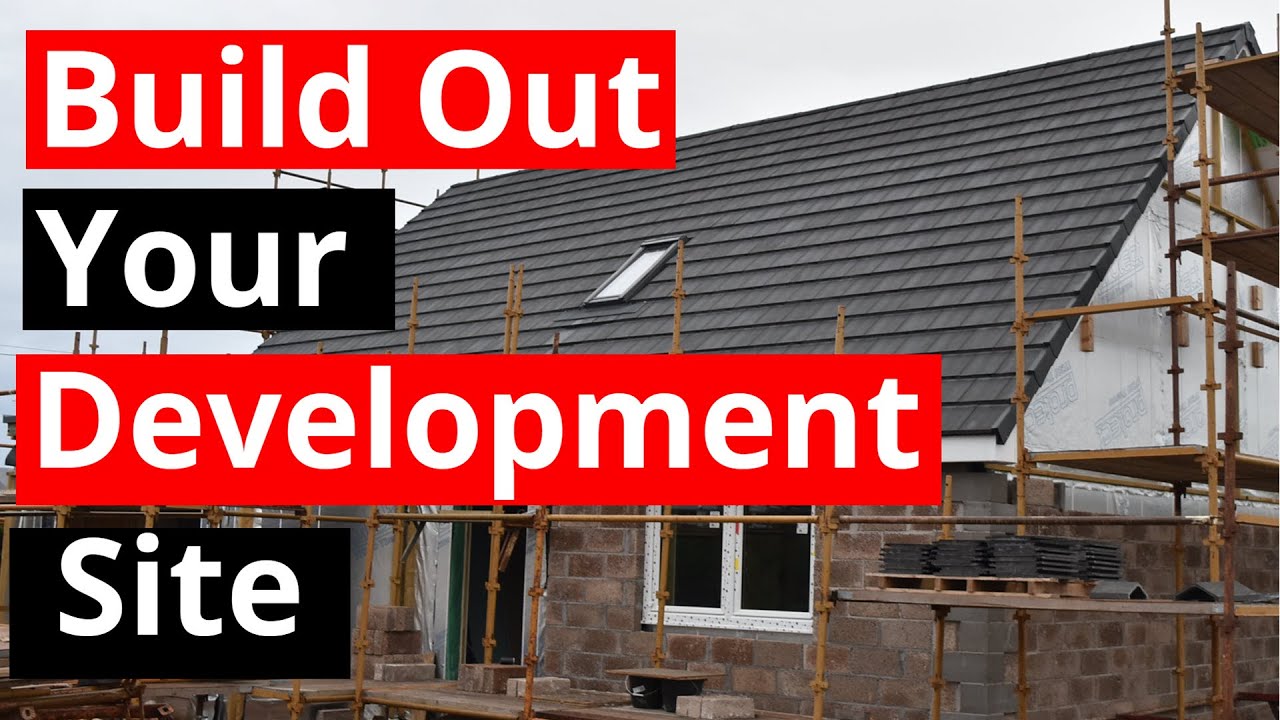Build Out Your Development Site-Inside & Out