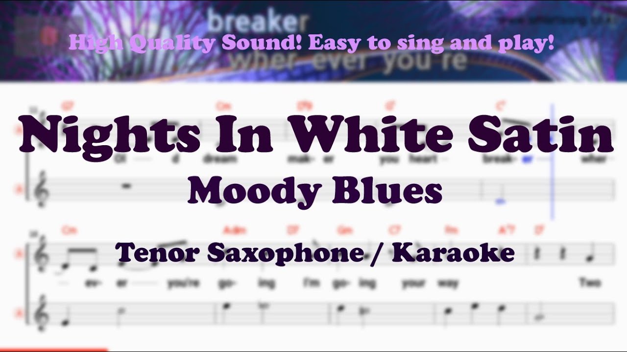 Nights In White Satin - Moody Blues (Tenor/Soprano Saxophone Sheet Music Dm Key / Karaoke / Easy)
