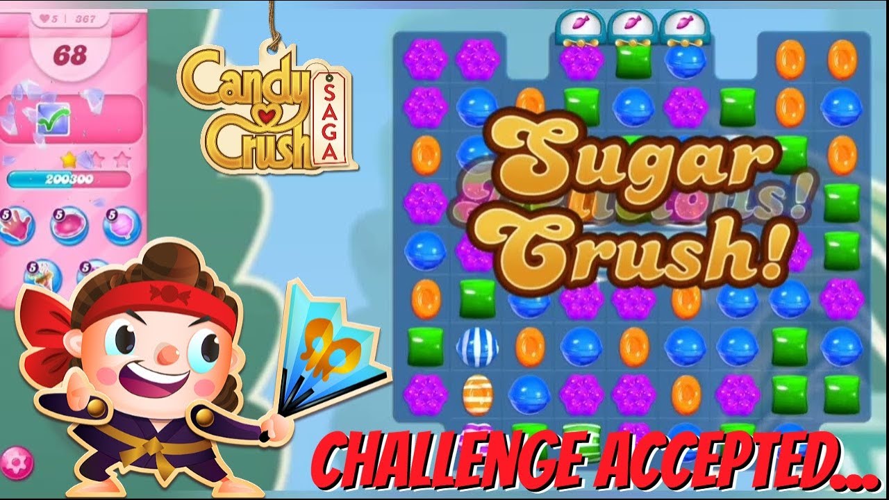 Candy Crush Saga has the MOST Challenging Levels 367 and 368?