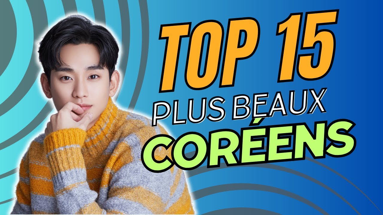 Les 15 plus beaux hommes coréens