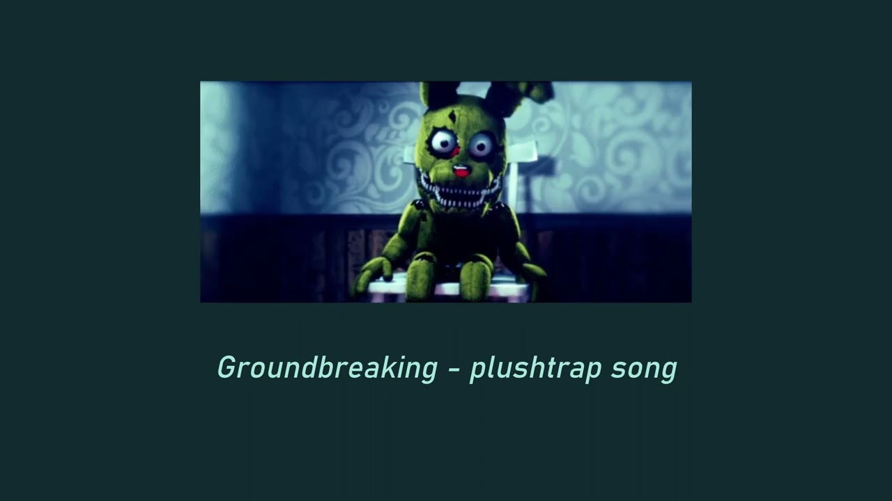 Groundbreaking - Plushtrap ( 𝚜𝚕𝚘𝚠𝚎𝚍 + 𝚛𝚎𝚟𝚎𝚛𝚋 )