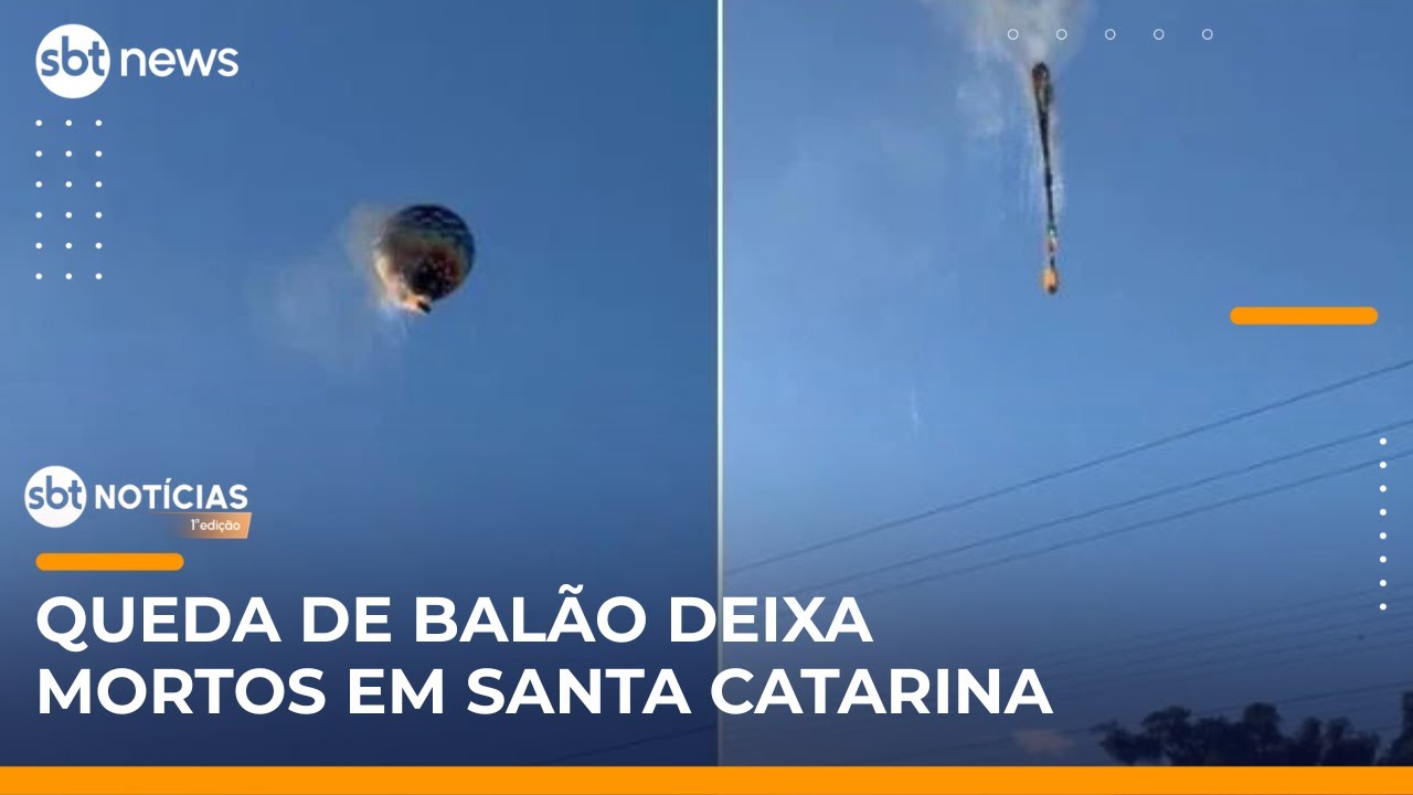 Queda de balão deixa mortos em Santa Catarina; 21 estavam a bordo | #SBTNotícias 1ª Edição