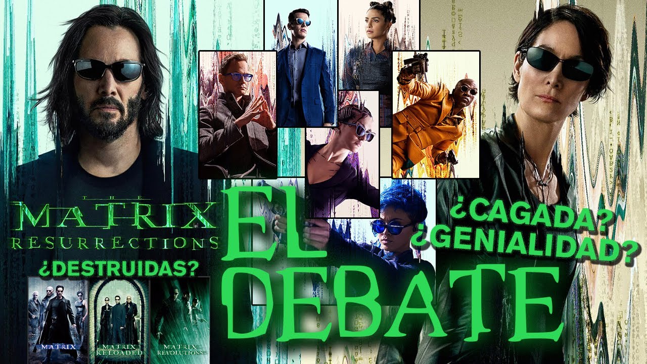 Debate - Crítica 'The Matrix Resurrections' - REVIEW - OPINIÓN - Lana Wachowski - Reeves