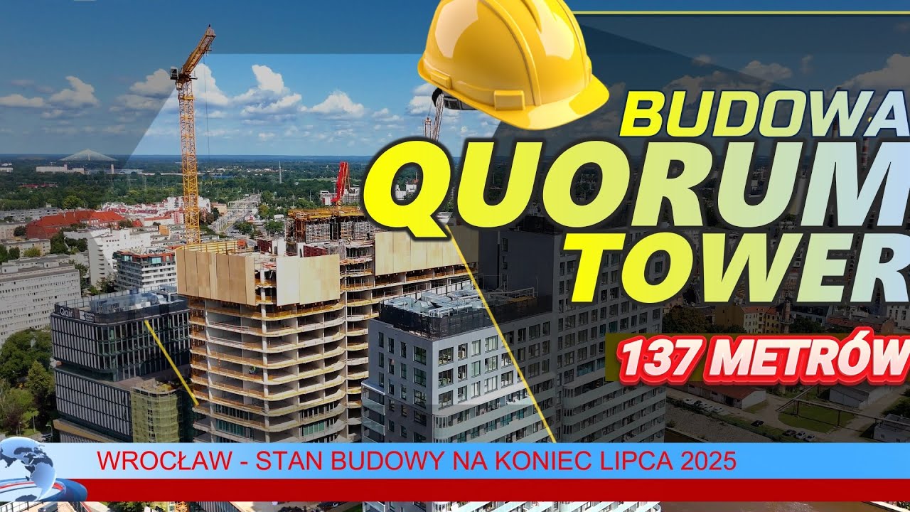 Budowa Quorum Tower: Wrocław [lipiec 2025]