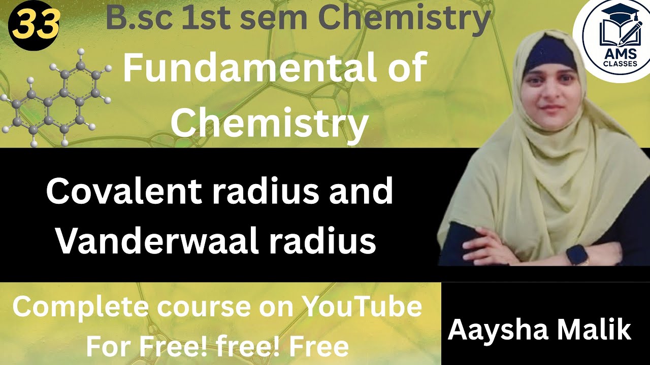B.sc 1st sem Chemistry || Unit-3 ( Topic - Covalent radius and Vanderwaal radius) By Aaysha Mam 😊