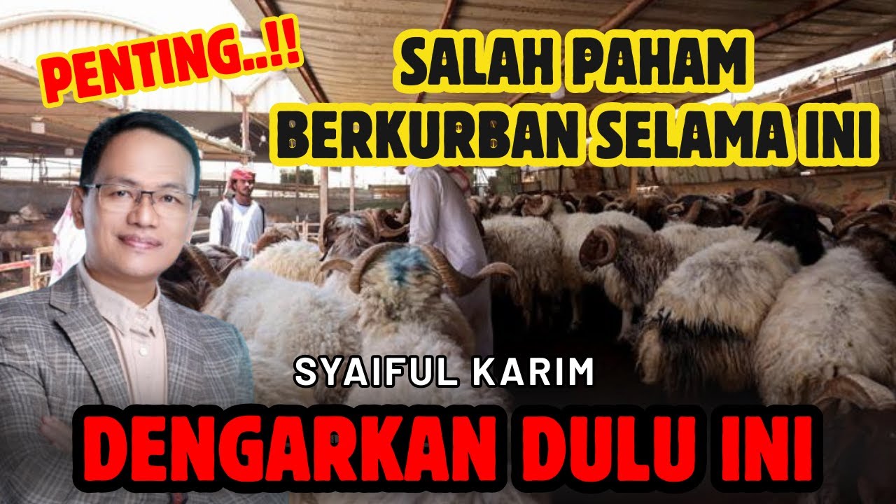 PENTING!! SEBELUM BERQURBAN DENGARKAN INI.. ESENSI BERQURBAN YANG SEBENARNYA