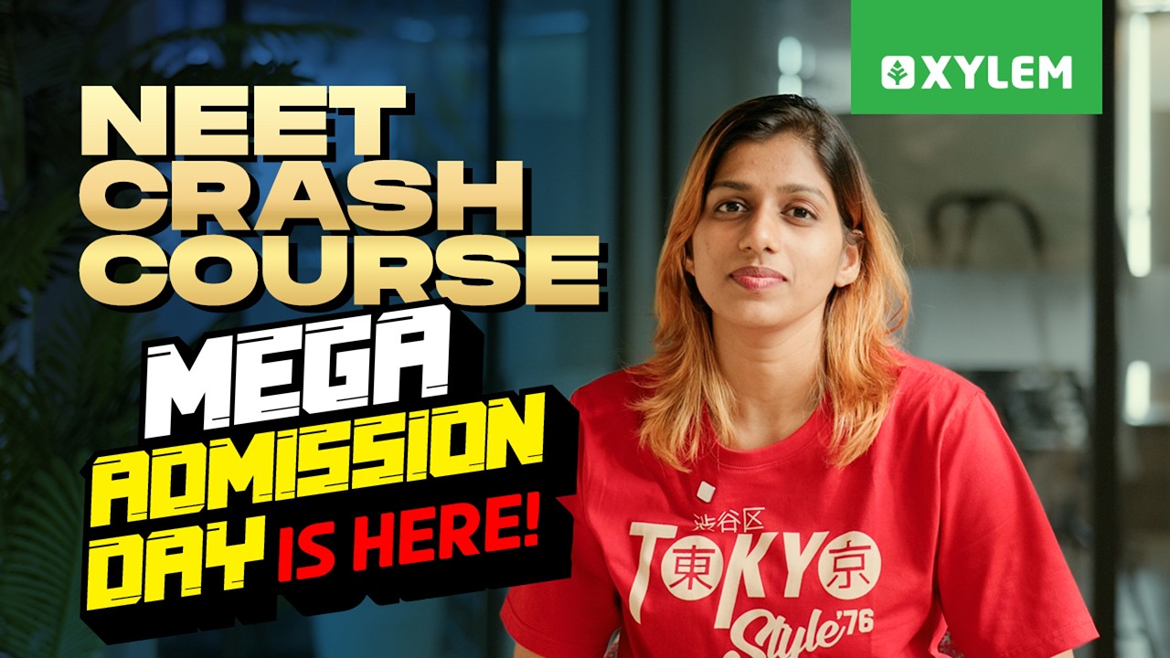 NEET Crash Course Mega Admission Day is Here! | Xylem NEET 2026