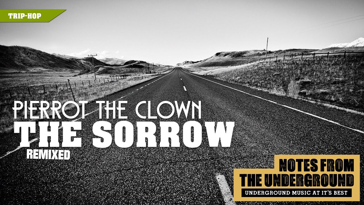 The Sorrow - Pierrot The Clown (Remixed) HQ Audio
