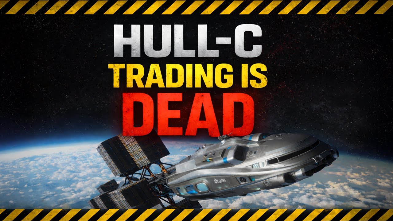 Why Commodity Trading Is Dead on the Hull-C (Star Citizen 4.5)