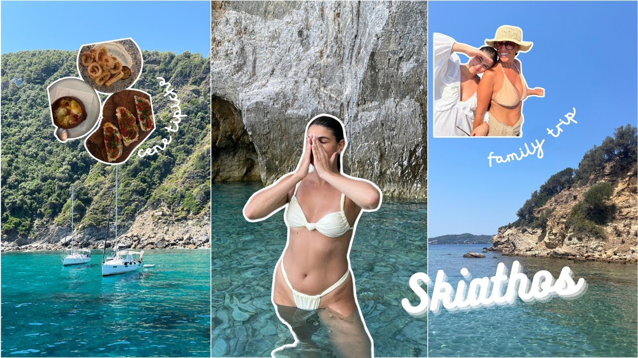SUMMER HOLIDAY: Vacanza a Skiathos con la mia famiglia, cene, relax & mare | Valeria Martinelli