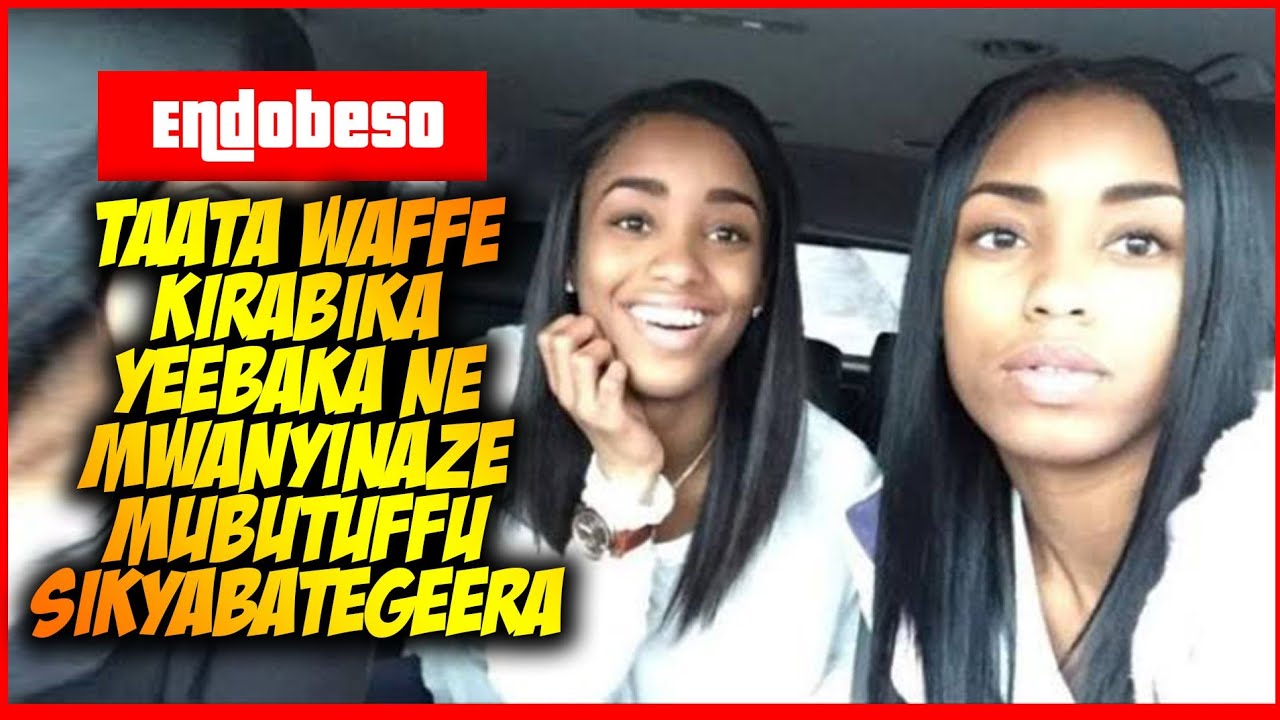 Taata Yeebaka Ne Muganda Wange Mubutuffu Sikyabitegeera