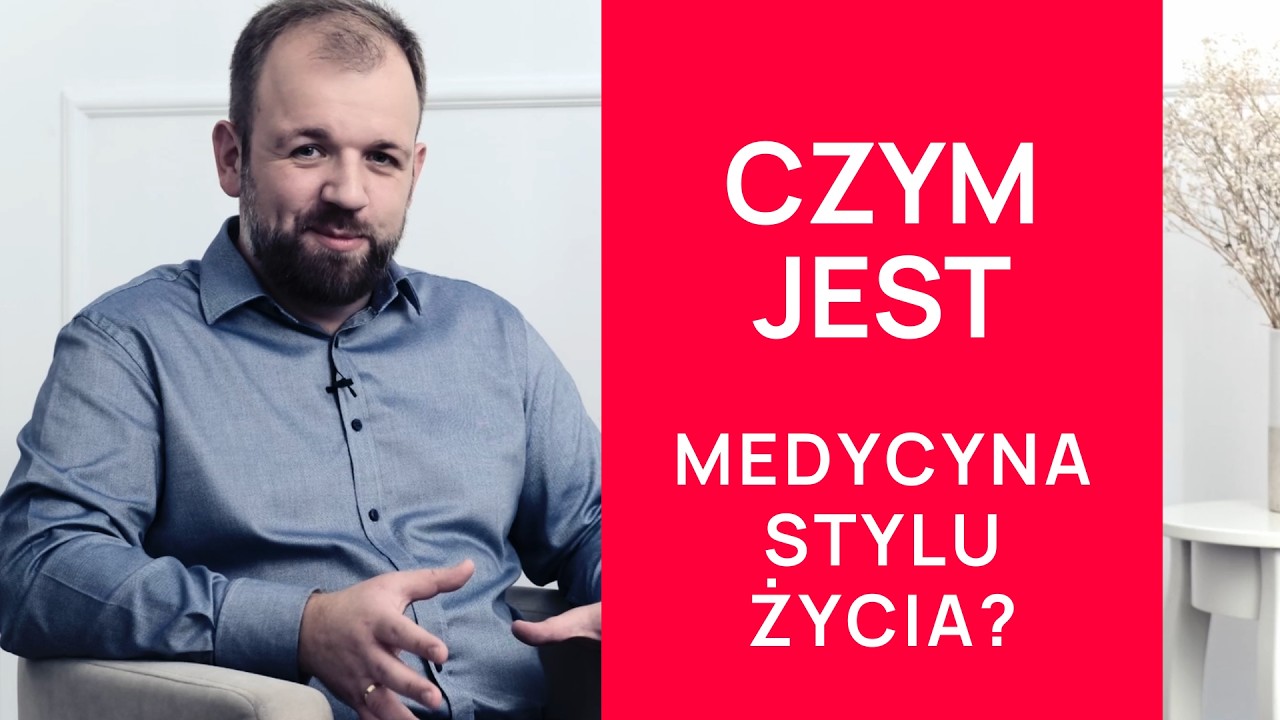 Czym jest medycyna stylu życia?