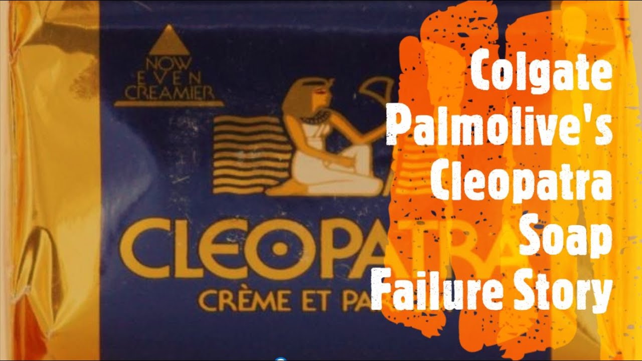 Дело Colgate Palmolive Cleopatra — исследование случая в Гарварде — исследование случая Colgate —...