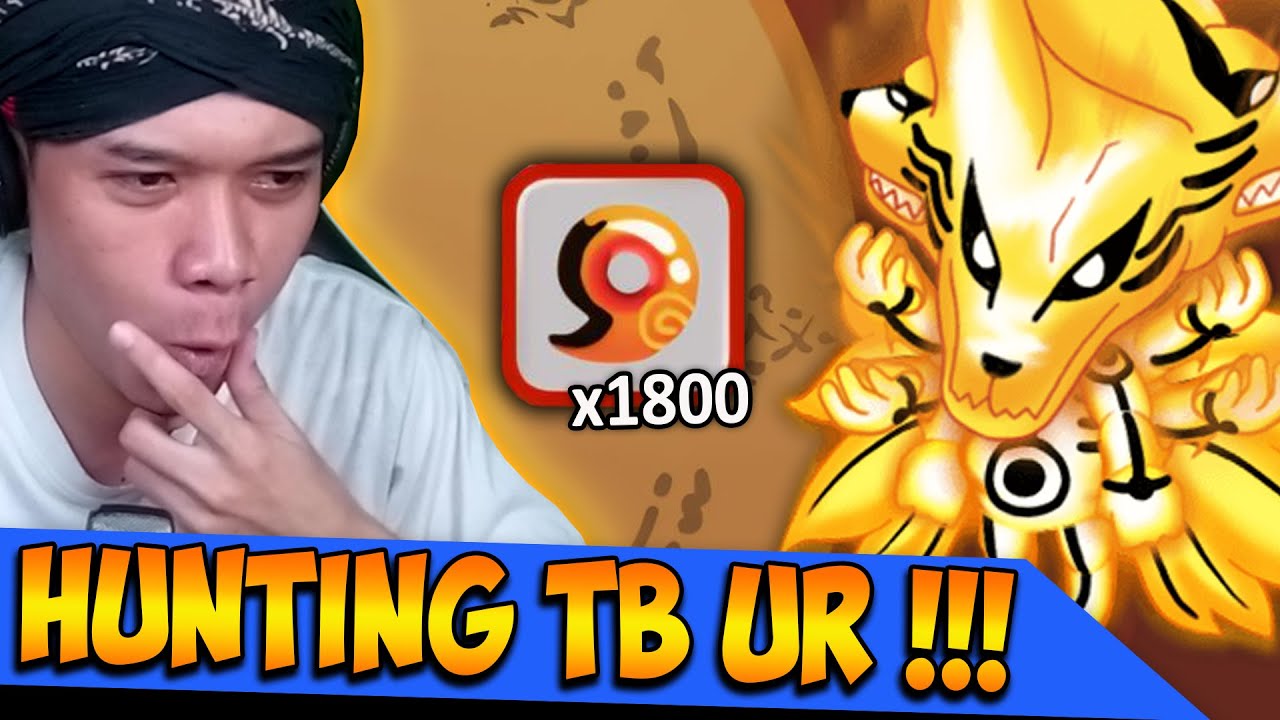 Hunting TB UR Ekor 9 Untuk Prime Naruto !!! Ninja Heroes New Era