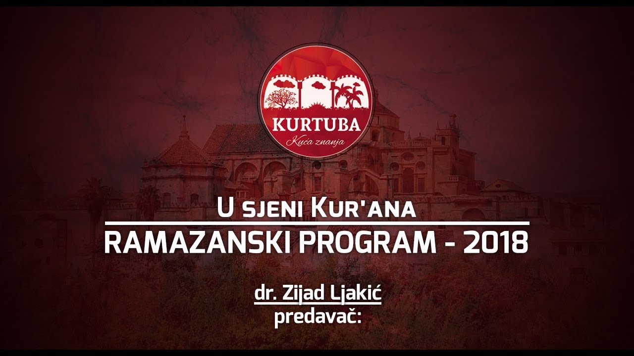 U SJENI KUR'ANA 2. DIO - dr. Zijad Ljakić