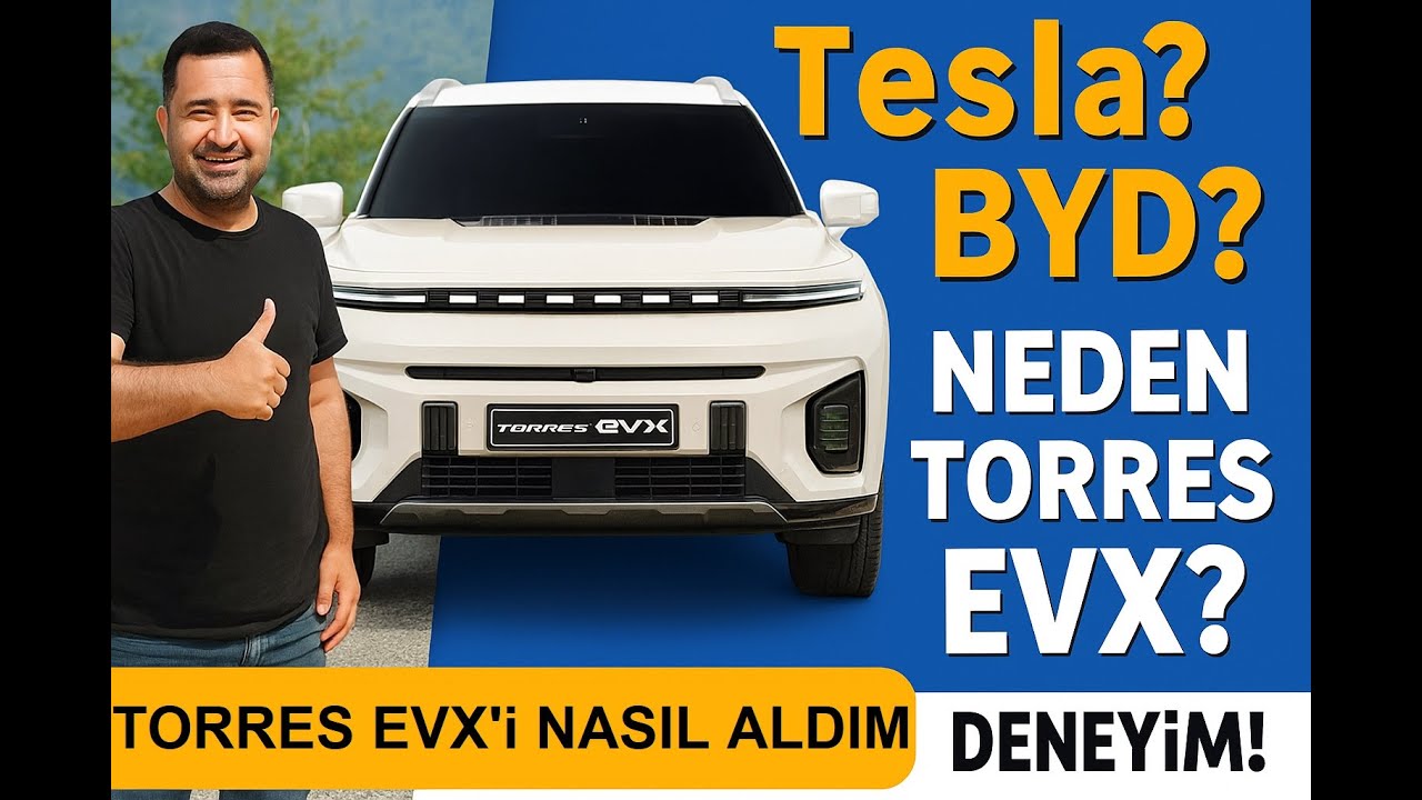 Neden KGM Torres EVX Aldım? | Togg, Tesla, BYD, Kia Arasında Karar Sürecim!