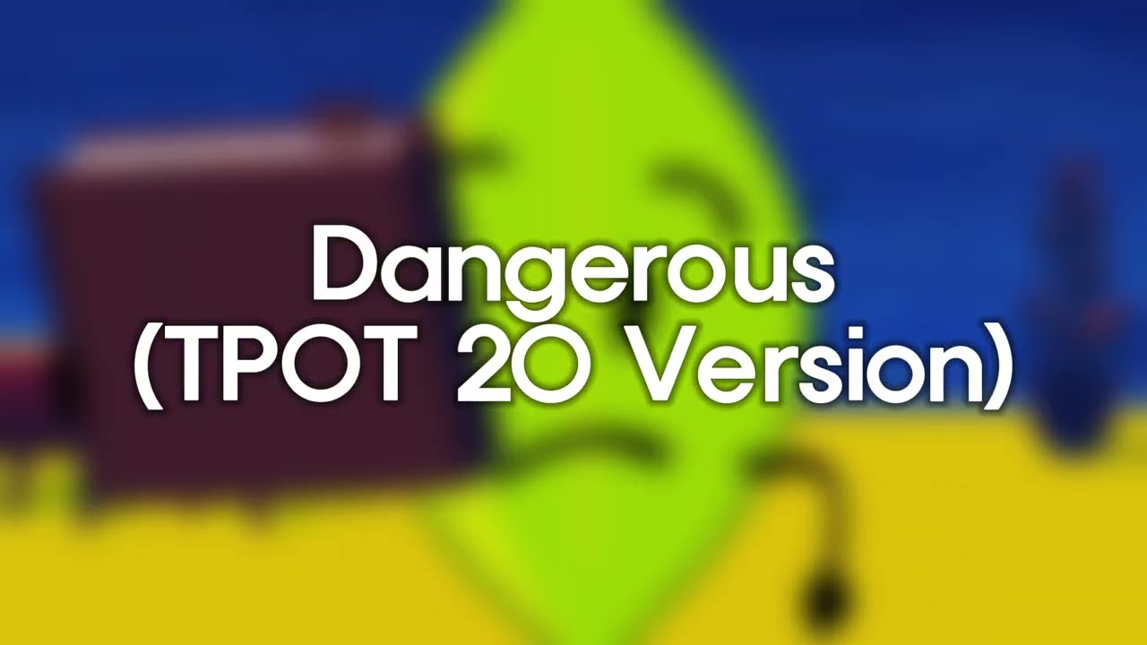 TPOT 20 OST: Dangerous
