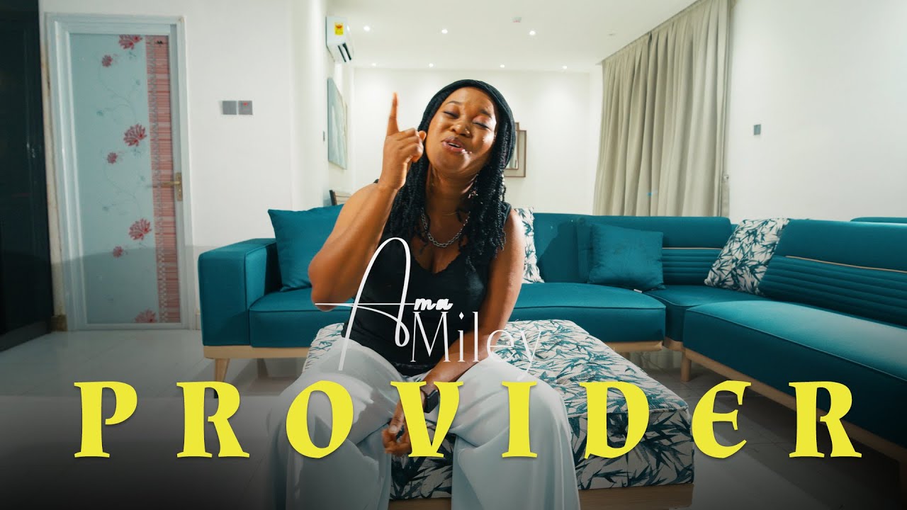 Ama Miley _ Provider ( Official Video )