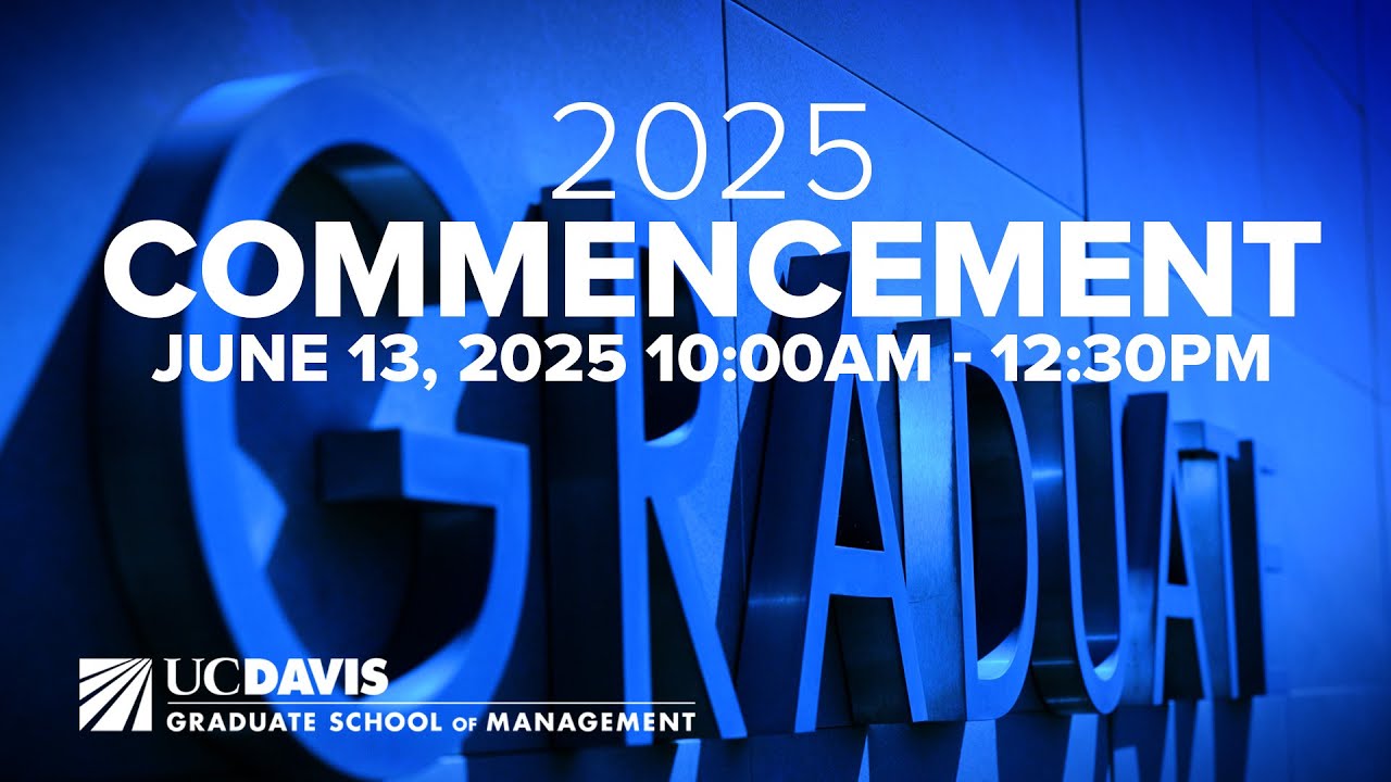 2025 Commencement - Graduate School of Management Commencement Ceremony - June 13,
