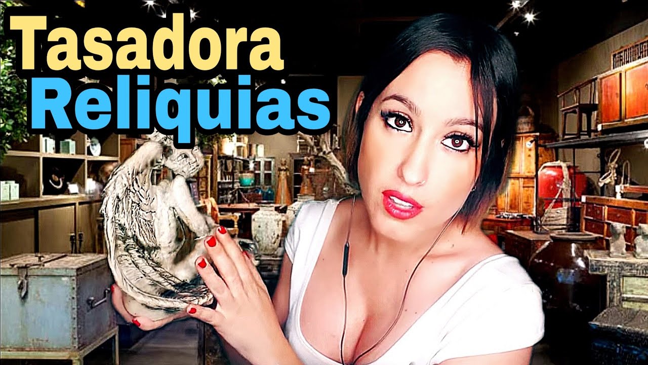 ASMR TASADORA DE RELIQUIAS- Susurros
