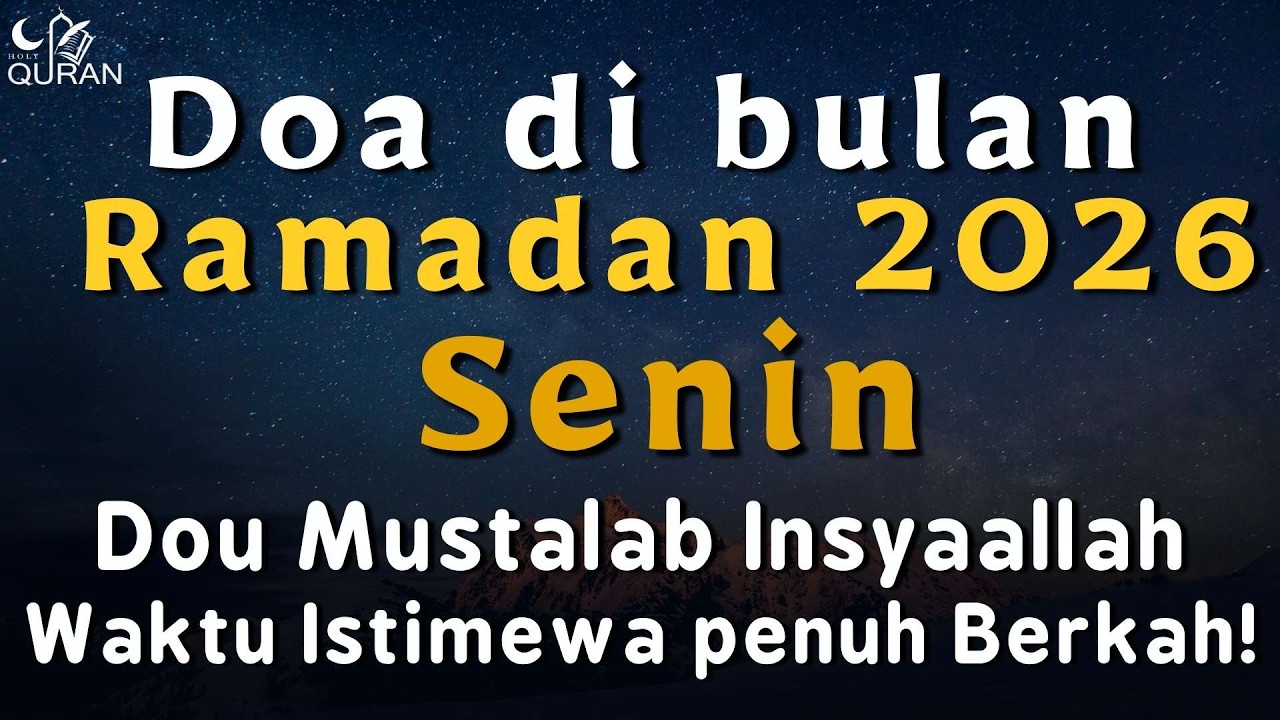 Doa untuk hari Senin di bulan Ramadan 🌙 | Doa yang menyentuh hati 🌙 Dengarkan dengan penuh hormat