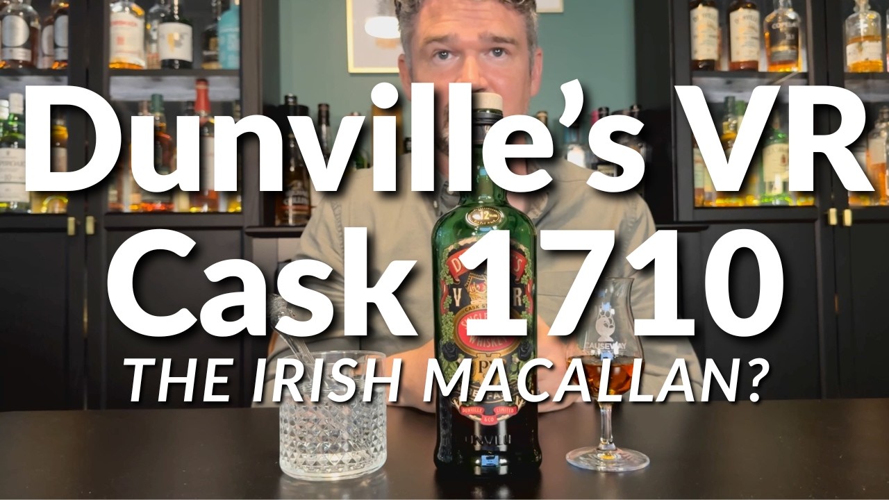 Episode 27 Dunville's VR Cask 1710 12 Year Old Single Malt Whiskey Review