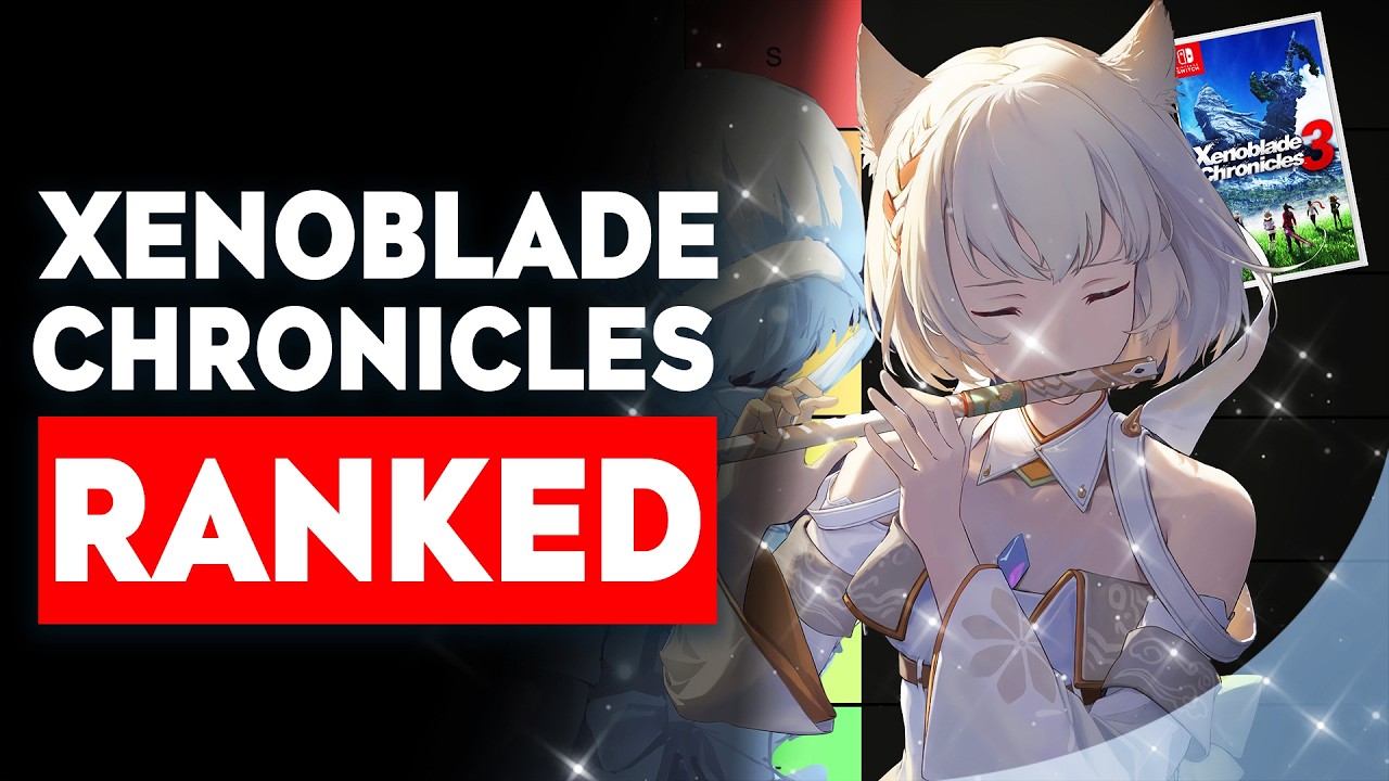 Ranking the Entire Xenoblade Chronicles Series | Yes, Even the DLC!