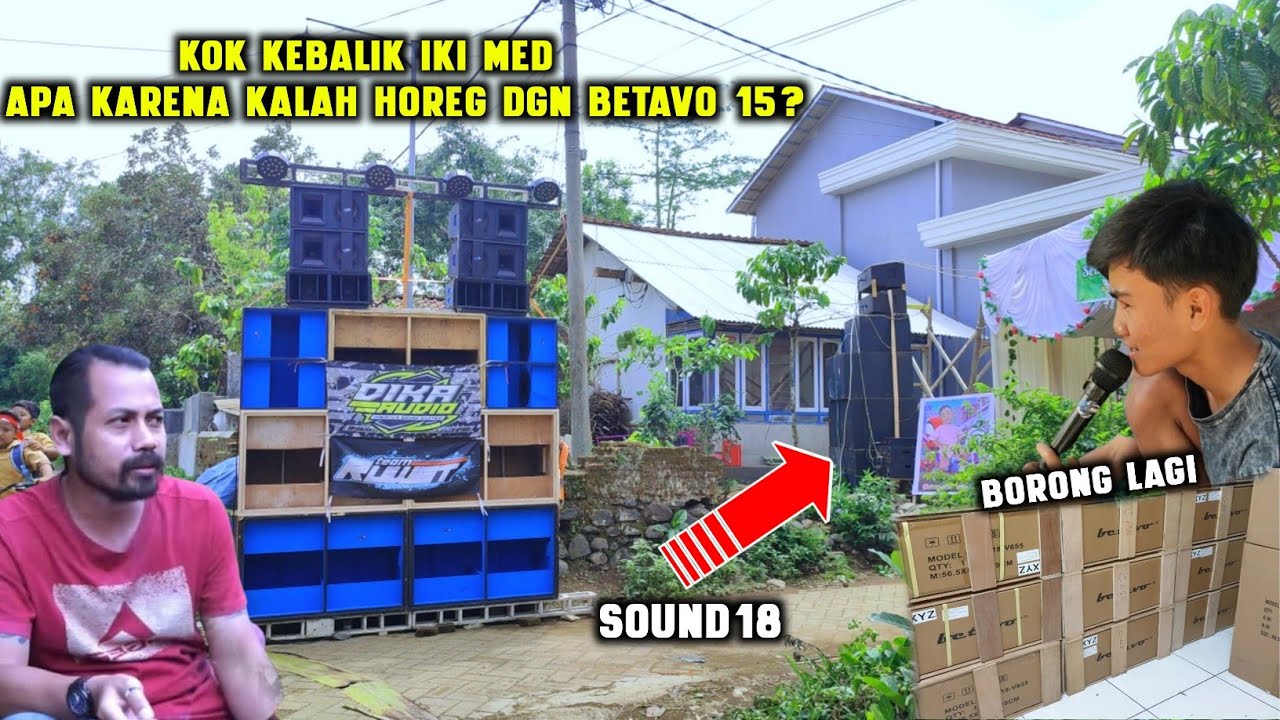Mas Bre Apa Gak Heran !! Gara² Borong Betavo 15, Sound 18 Auto Jadi Kontrol Dika !?