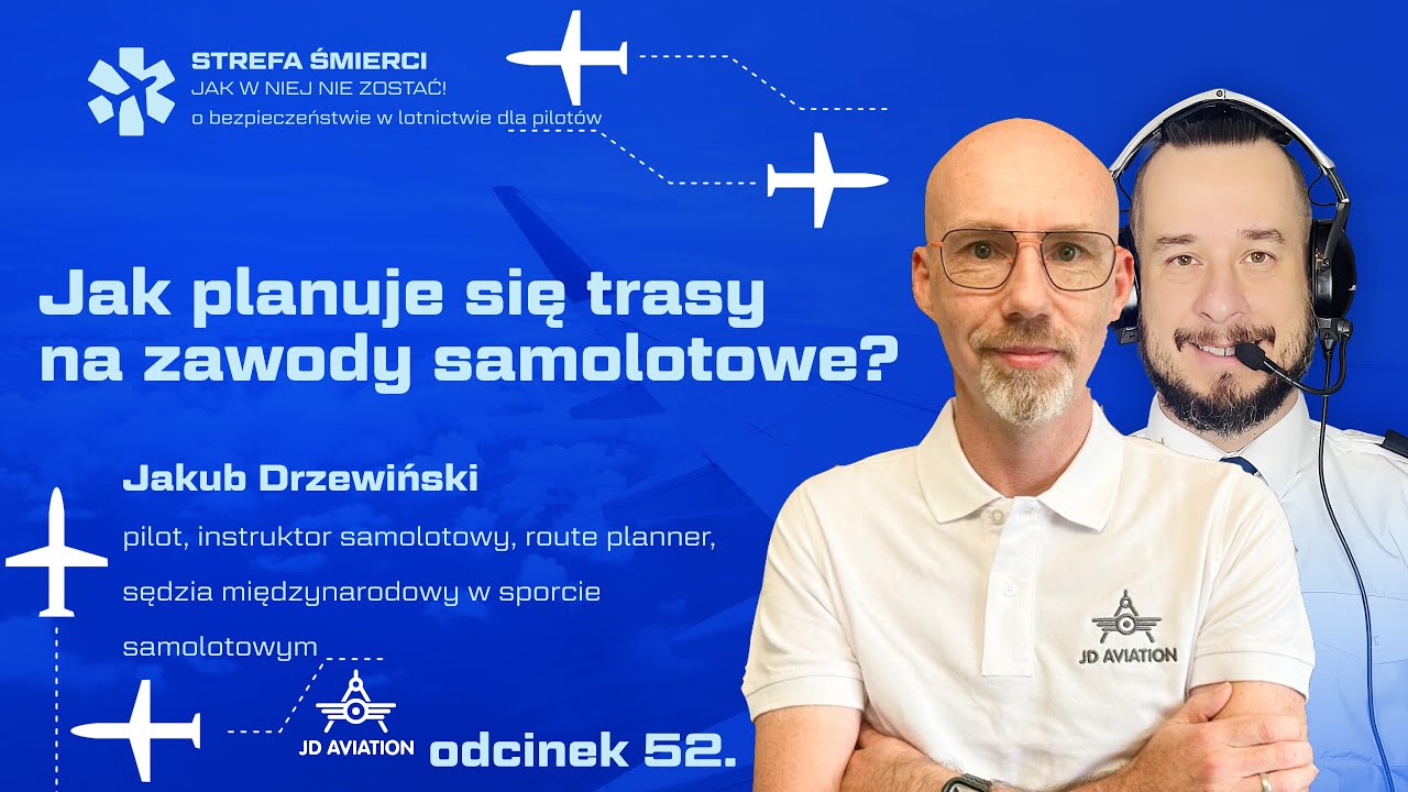 52. Jakub Drzewiński - Jak planuje się trasy na zawody samolotowe?