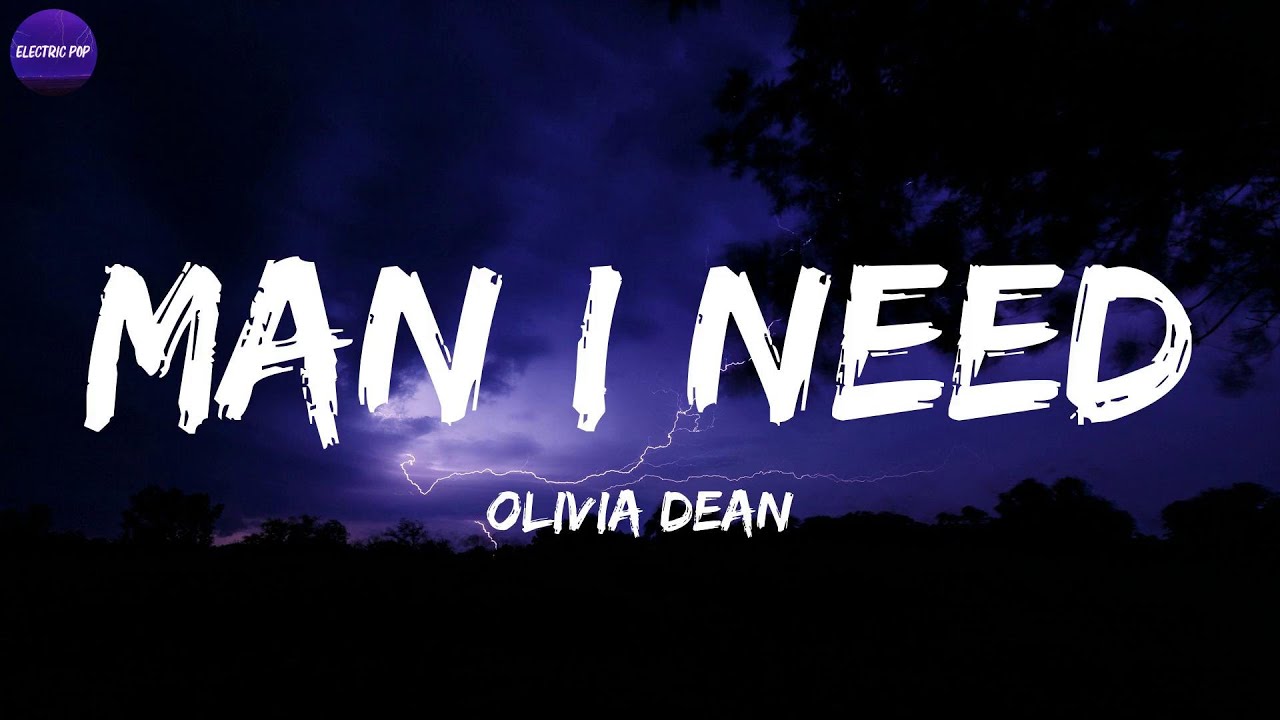 Olivia Dean - Man I Need (Lyrics)