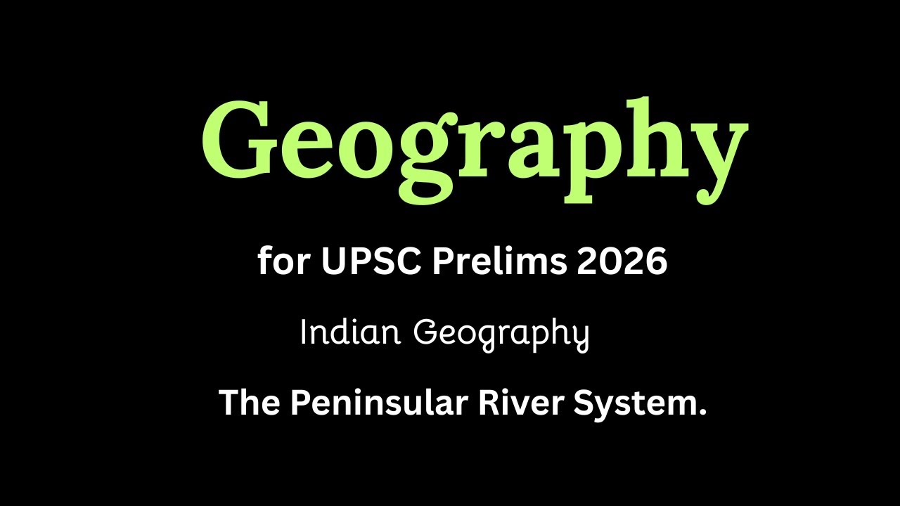 The Peninsular River System | Geography for Prelims 2026 | UPSC MindGame