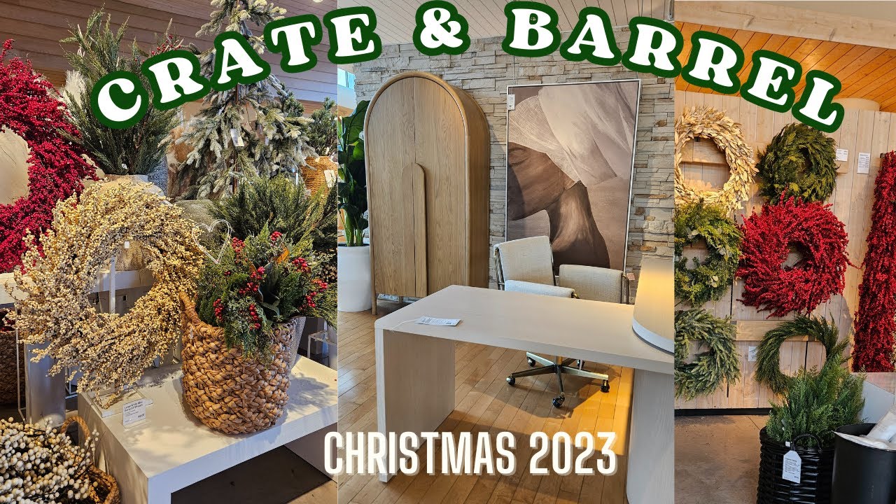 CRATE & BARREL CHRISTMAS 2023 #SHOPWITHME