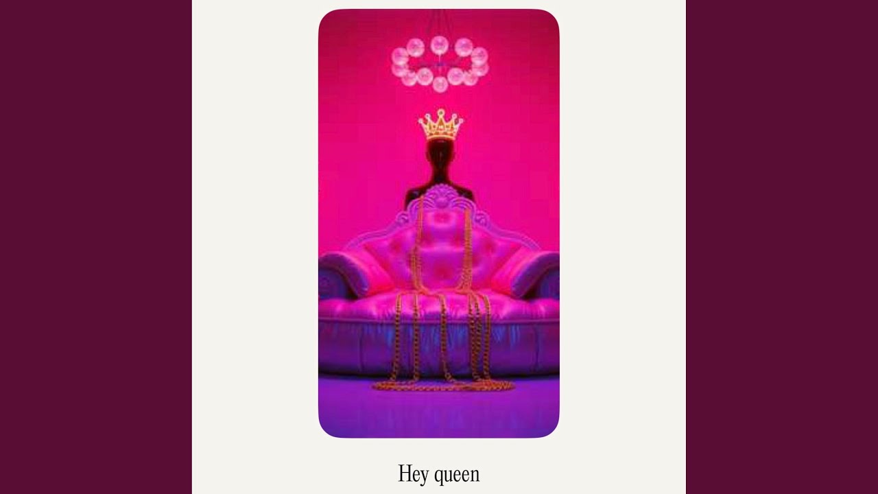 Hey Queen
