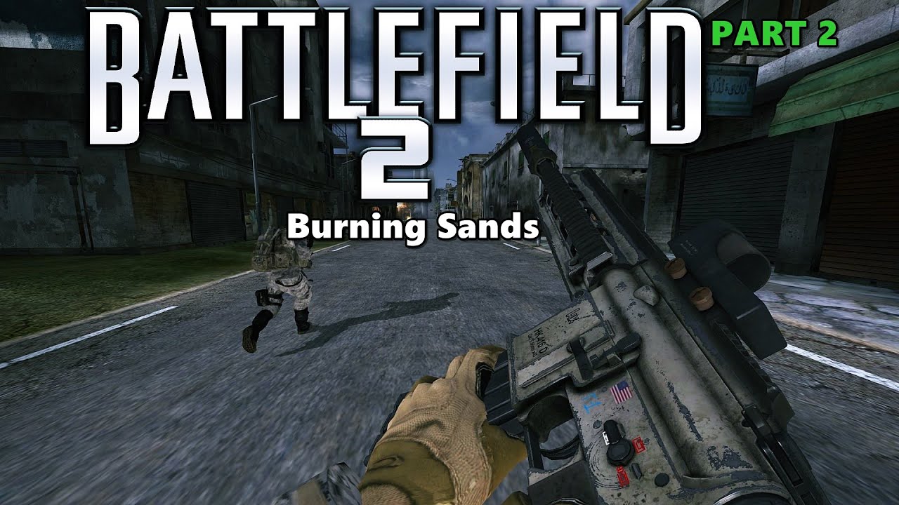 ➤Battlefield 2 Mod  - Burning Sands : Gameplay PC #2