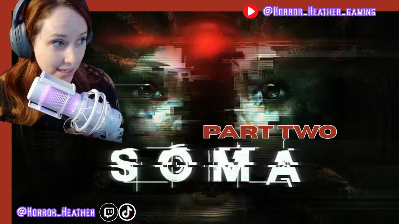 This game... is crazy - SOMA | First Playthrough | Part TWO