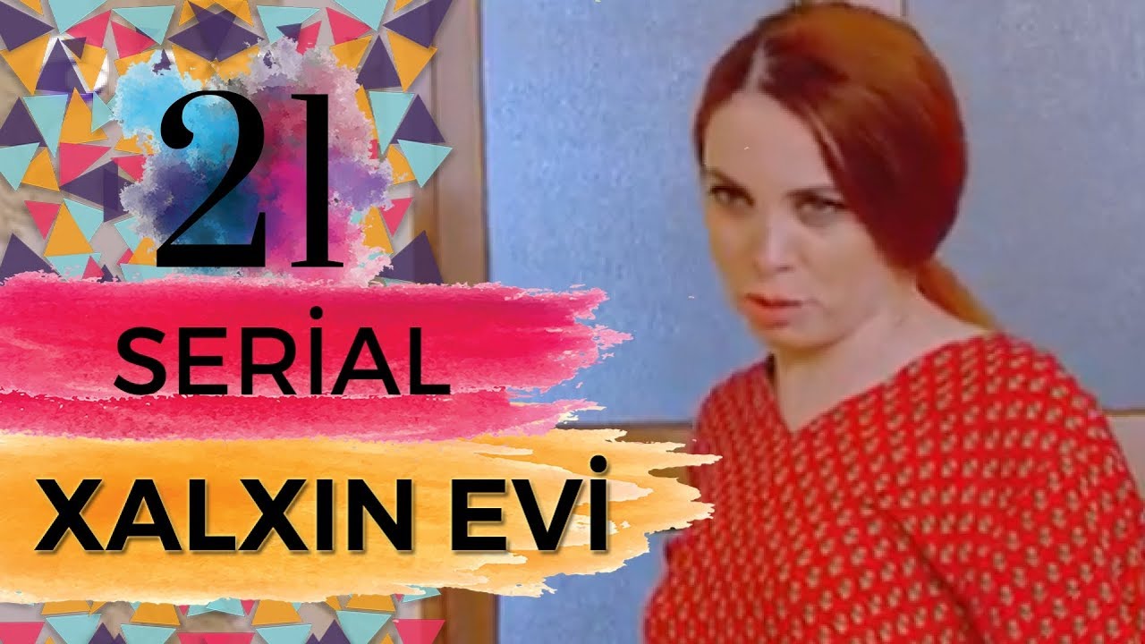 Xalxın Evi (21-ci bölüm)