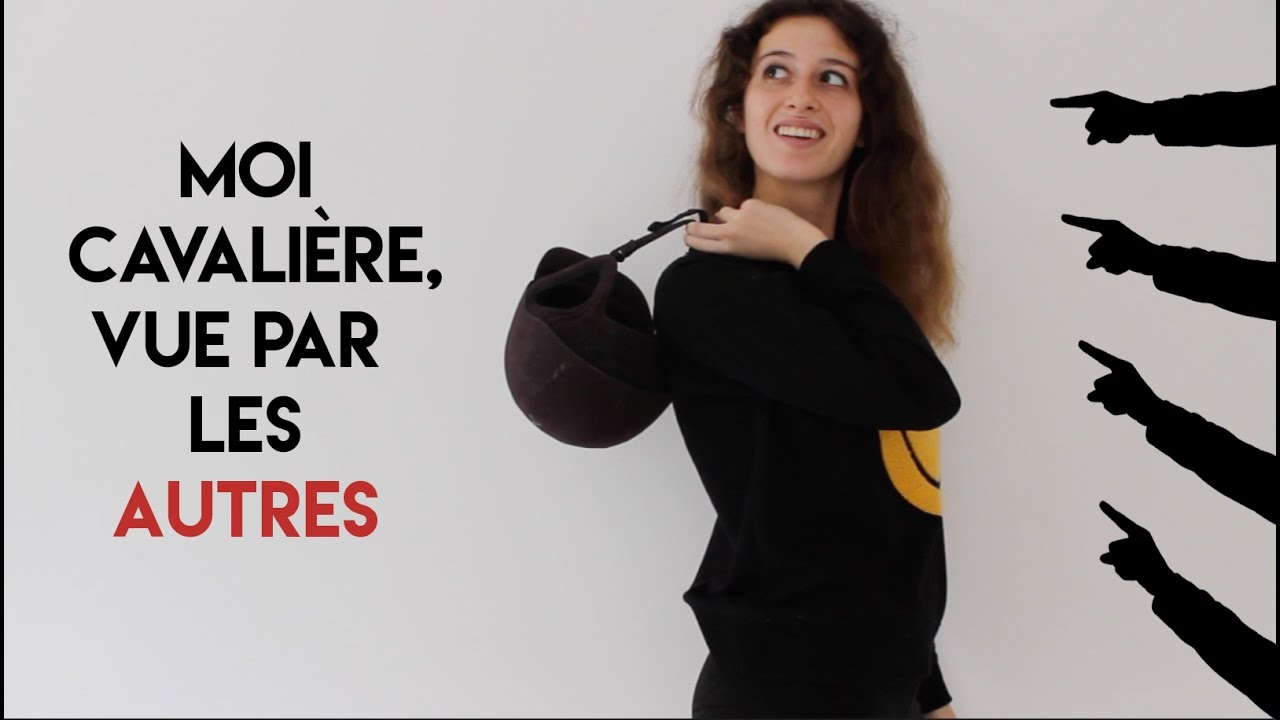 MOI CAVALIÈRE, VUE PAR LES AUTRES...