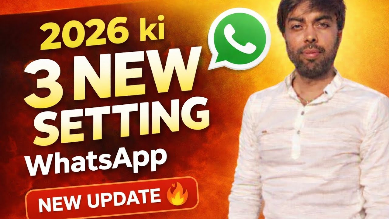 2026 WhatsApp New Update 🔥 3 Hidden Setting Jo Aapko Nahi Pata