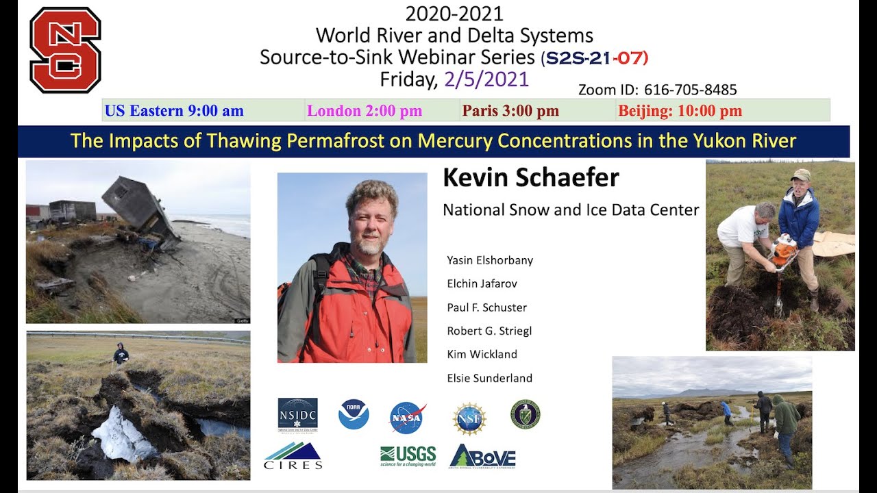 S2S21-07 Thawing Permafrost on Mercury Concentrations in the Yukon River (Kevin Schaefer, 2/5/21)