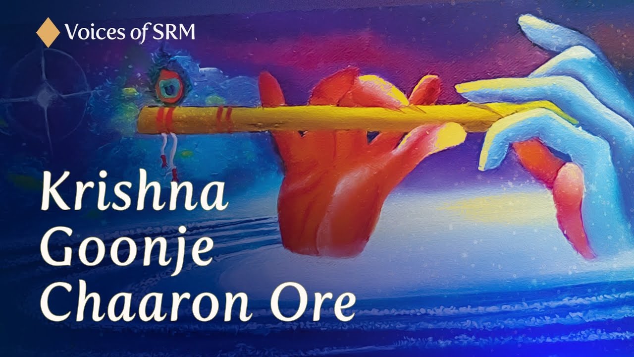 Krishna Goonje Chaaron Ore | Krishna Bhajan | Voices of SRM