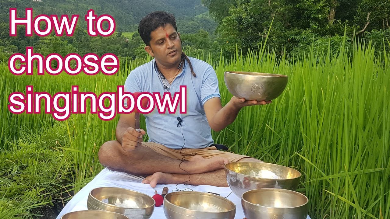 How to choose singingbowl/Himalayan singingbowl  Nepal