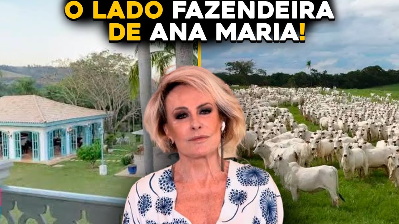 CONHEÇA A INCRÍVEL FAZENDA DE ANA MARIA BRAGA