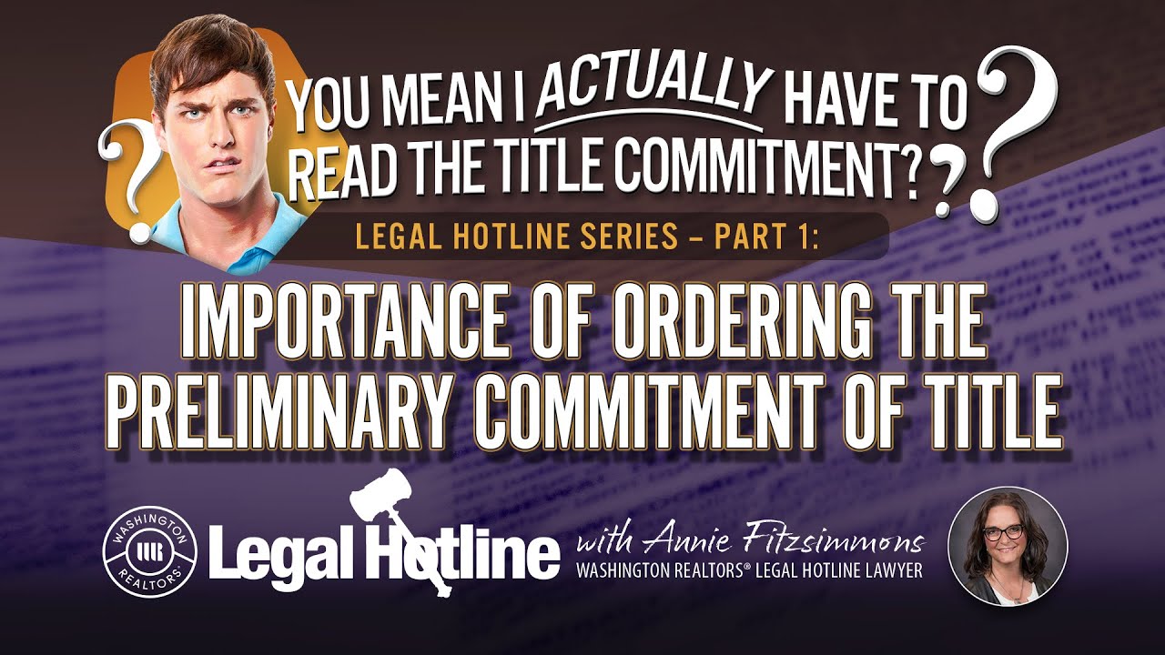 Preliminary Commitment of Title: You Mean I Actually Have to Read the Title Commitment? Part 1: