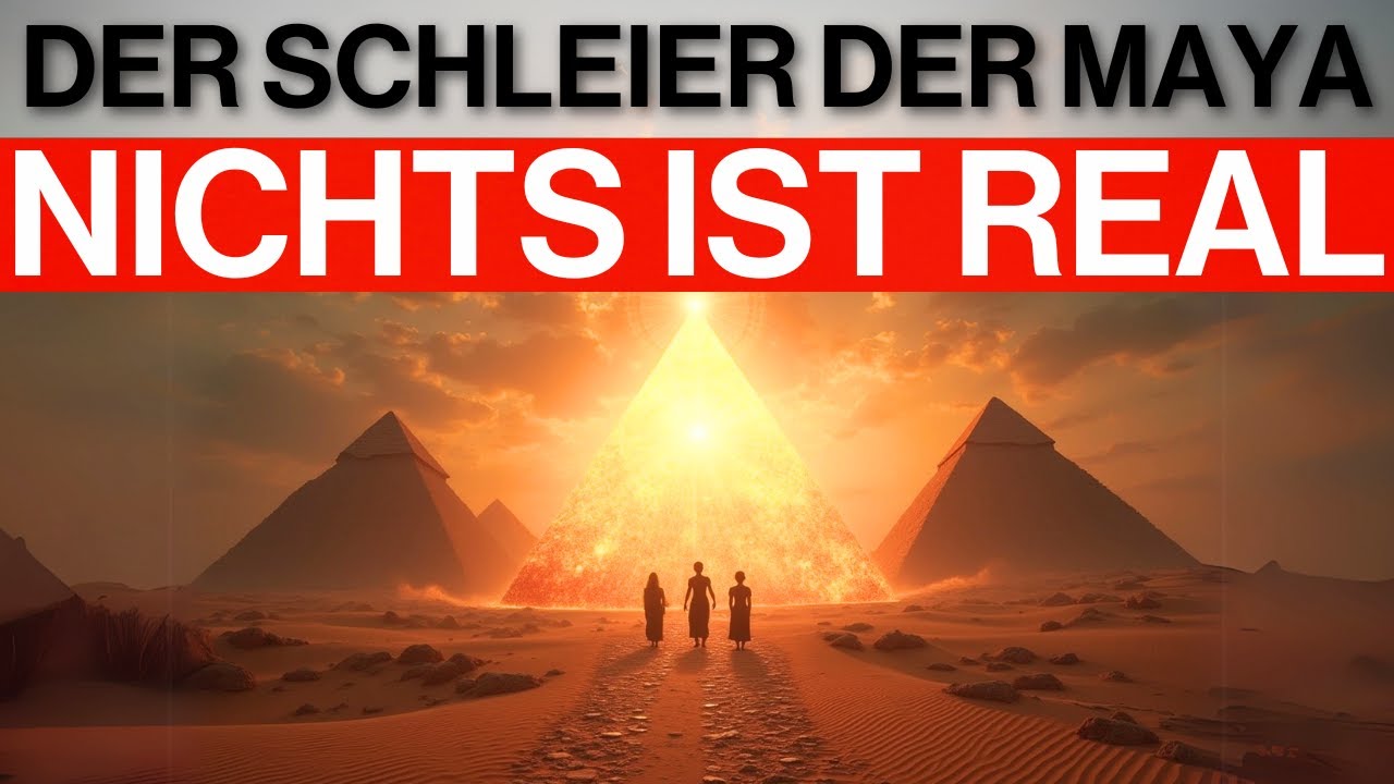 Die Illusion, in der du lebst: Der Schleier der Maya – Das MUSS jeder Spiritualist wissen