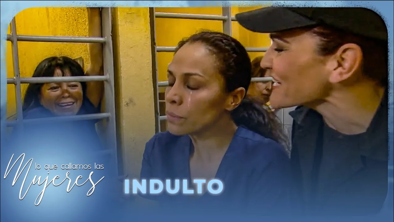 Lo Que Callamos Las Mujeres - Indulto