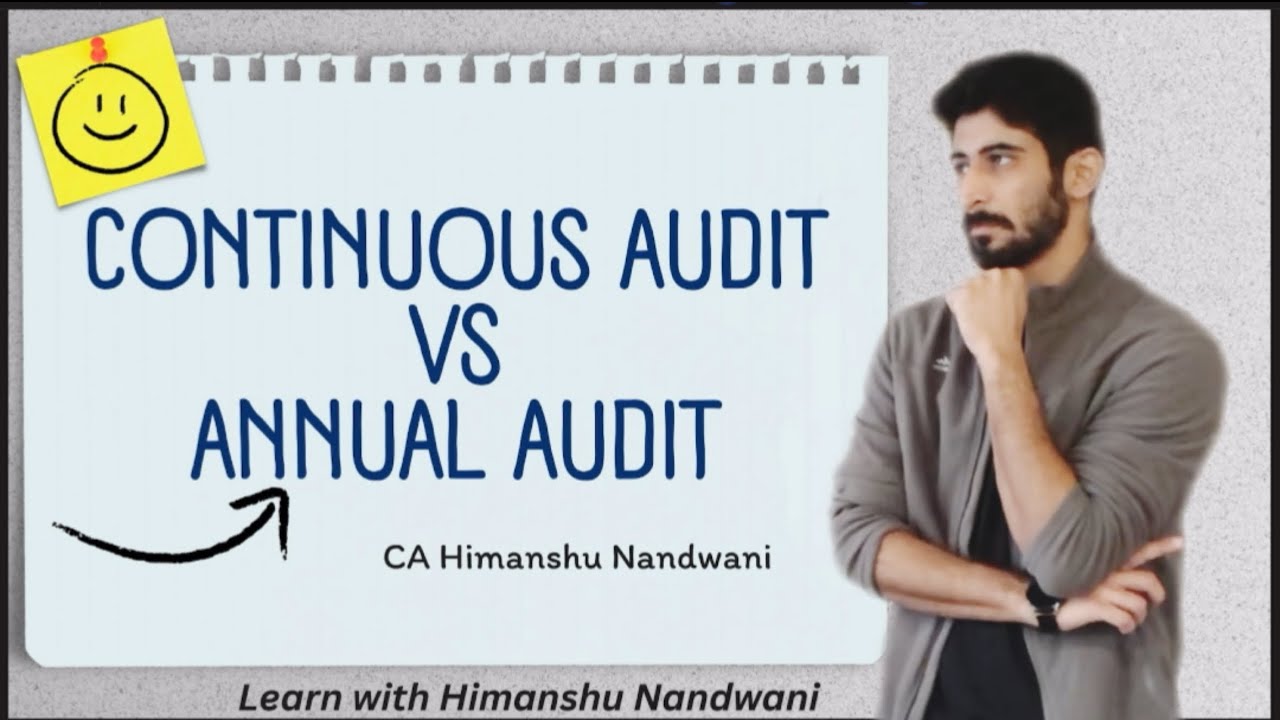 Continuous Audit VS Annual Audit | Auditing | Annual Audit | BCom Sem 5 | IPCC #himanshunandwani