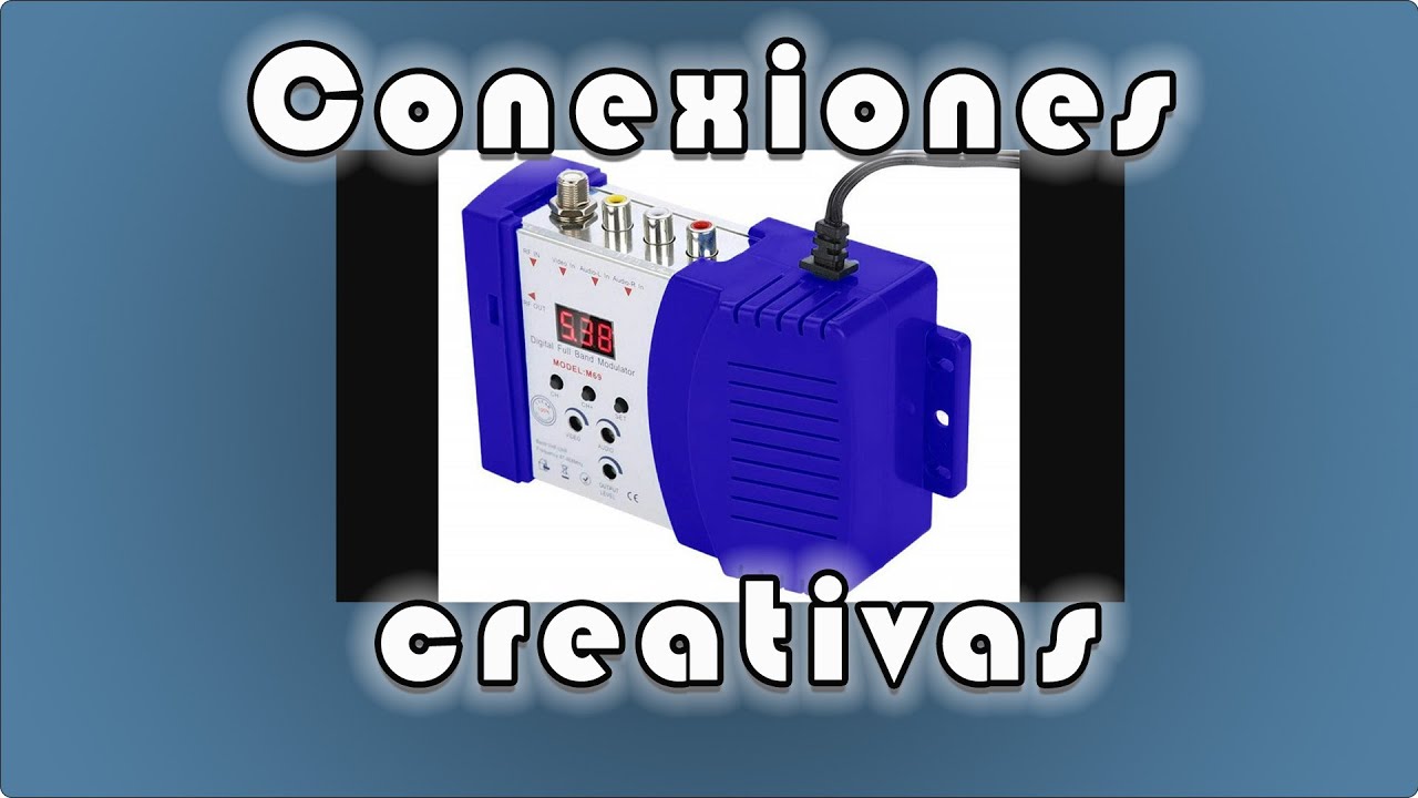 ¿Pensando en usar un modulador rf? Vea cómo le podría sacar provecho