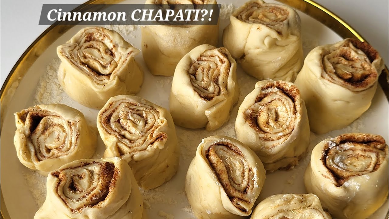I made Chapati Into Cinnamon  Swirls.....And They' re So Good!
