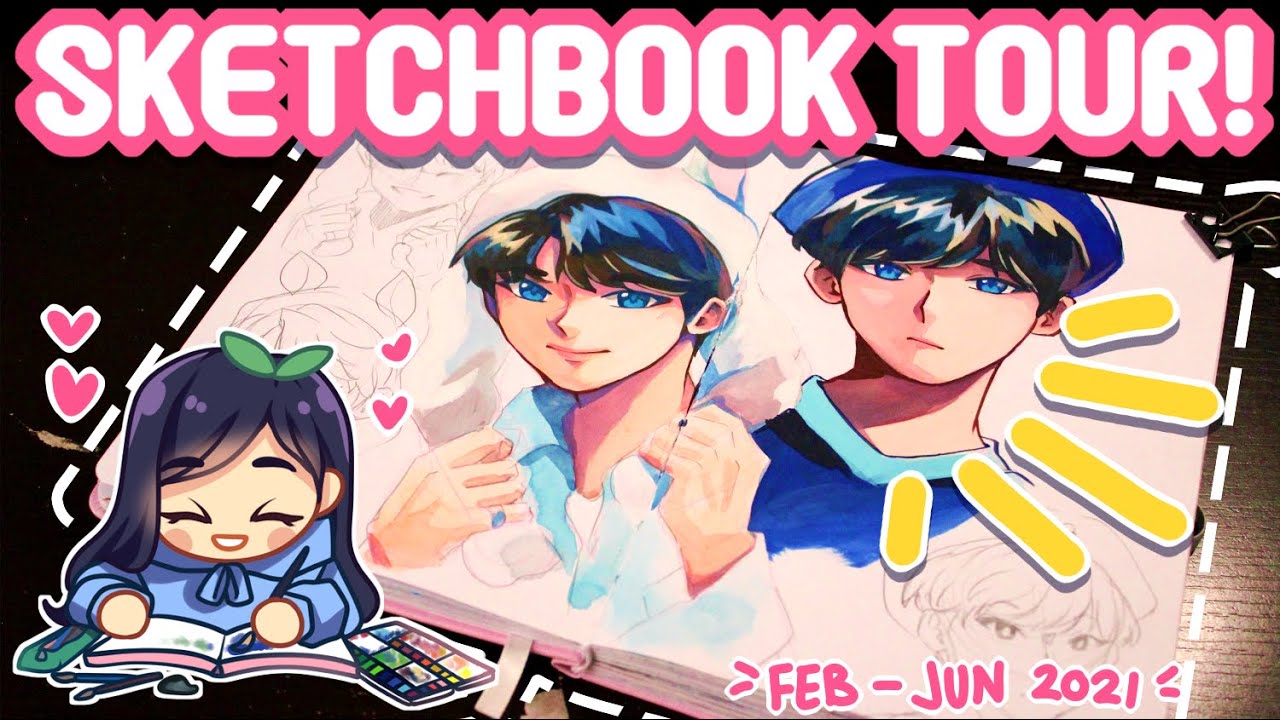 Sketchbook Tour! |Feb-Jun 2021|
