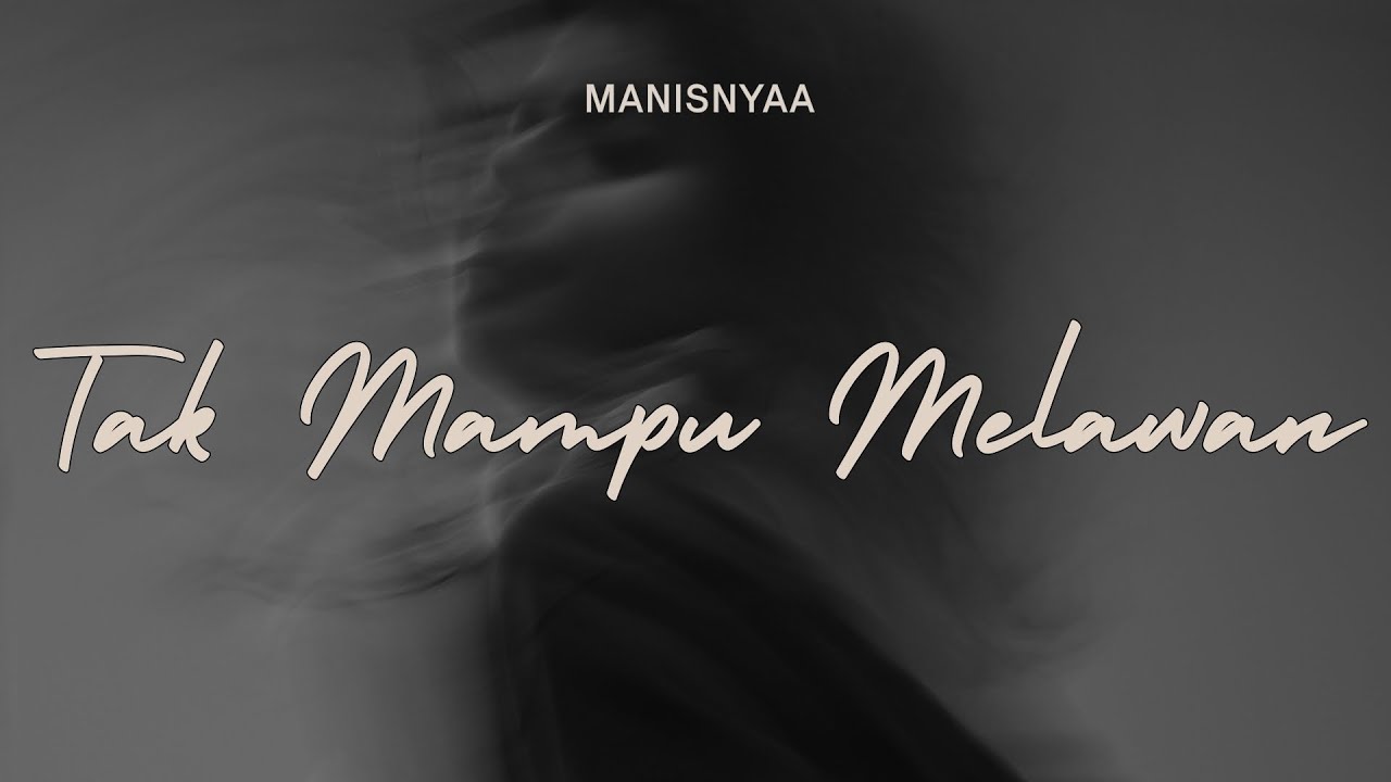Tak Mampu Melawan – Lagu Bertahan Walau Hilang Diri Sendiri (Official Video)
